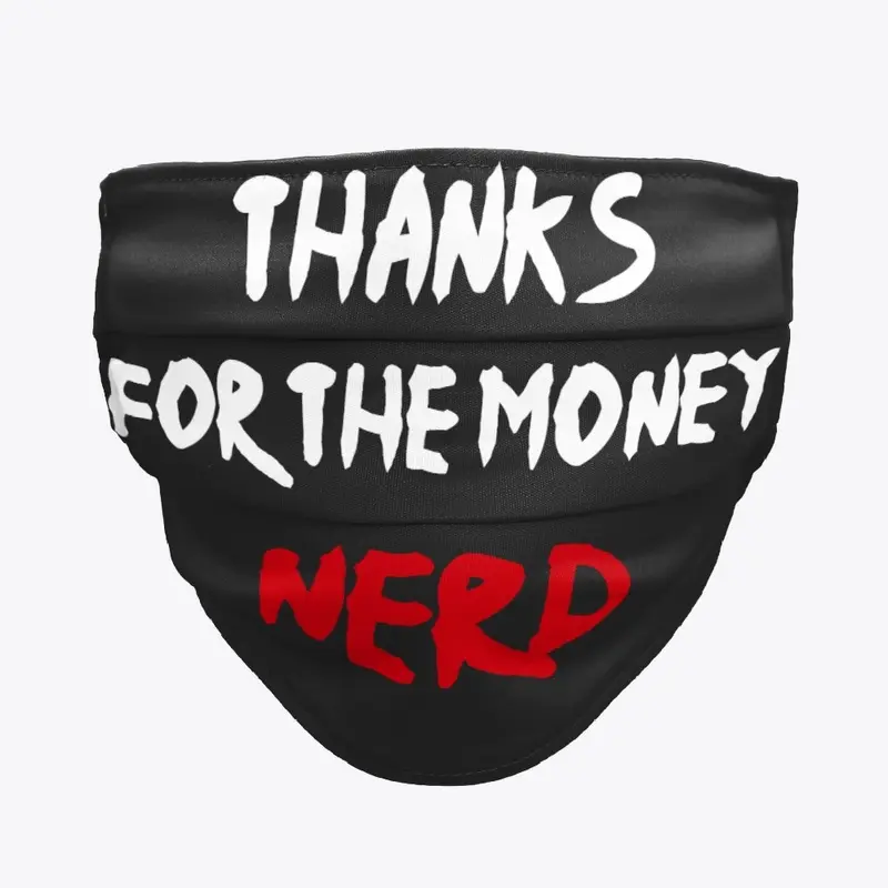 Thanks for the money NERD