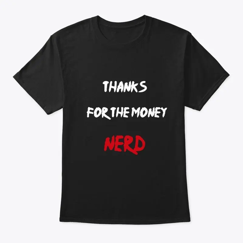 Thanks for the money NERD