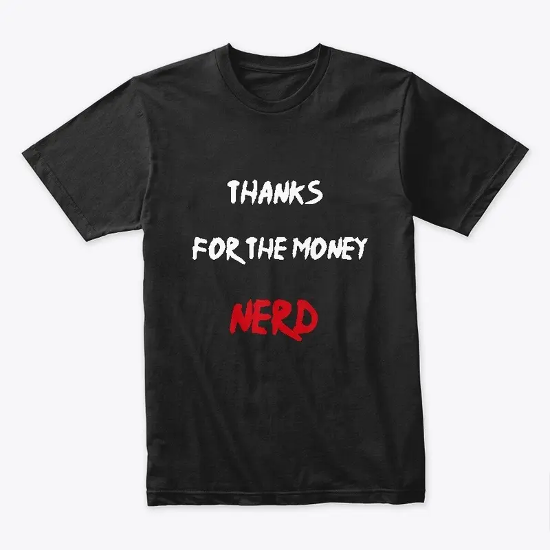 Thanks for the money NERD